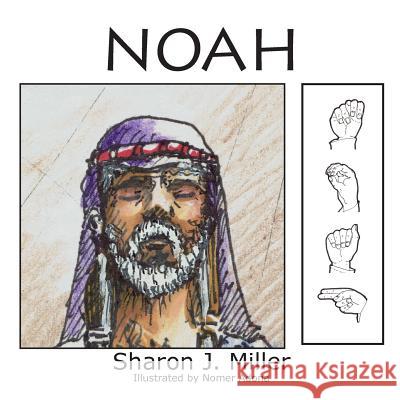 Noah Sharon J. Miller Nomer Adona 9780977475643 Sharon Miller - książka