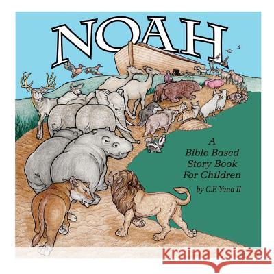 Noah Mr Charles F. Yan 9781981458622 Createspace Independent Publishing Platform - książka