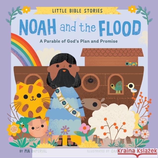 Noah and the Flood: A Parable of God's Plan and Promise Pia Imperial 9780593750988 Grosset & Dunlap - książka