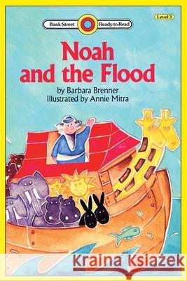 Noah and the Flood: Level 3 Brenner, Barbara 9781876966140 Ibooks for Young Readers - książka