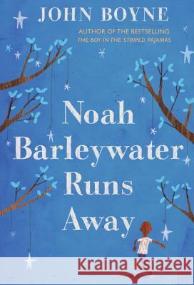 Noah Barleywater Runs Away John Boyne Oliver Jeffers 9780385752640 Yearling Books - książka