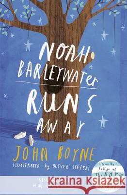 Noah Barleywater Runs Away John Boyne 9780552572064 Penguin Random House Children's UK - książka