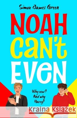 Noah Can't Even (NE) Simon James Green 9780702348211 Scholastic - książka