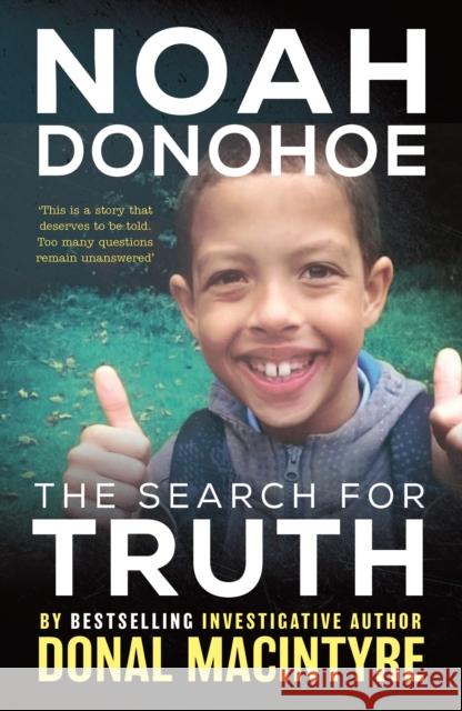 Noah Donohoe: The Search for Truth Donal MacIntyre 9781915306579 Mirror Books - książka