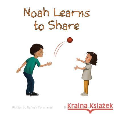 Noah Learns to Share Nafisah Mohammed, Steve Feldman 9780998752716 Prolance - książka