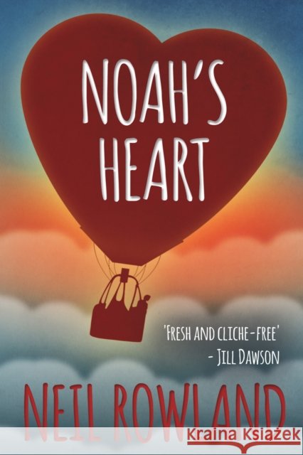 Noah's Heart Neil Rowland 9781837919765 Andrews UK Limited - książka