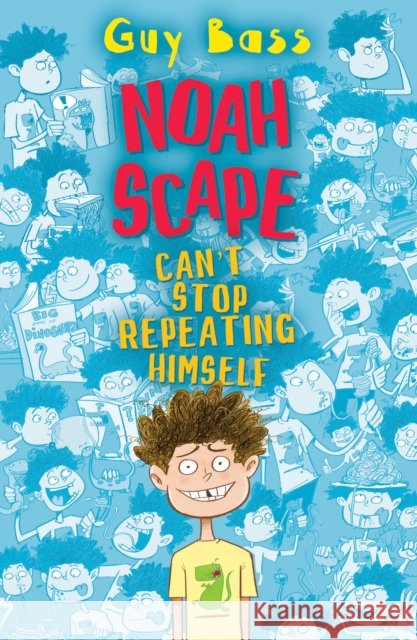 Noah Scape Can't Stop Repeating Himself Guy Bass 9781781127728 Barrington Stoke Ltd - książka