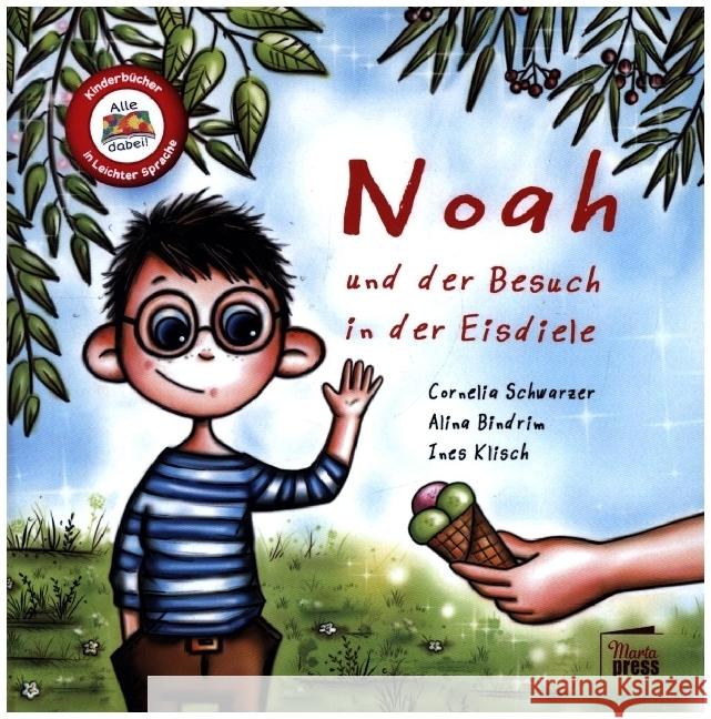 Noah und der Besuch in der Eisdiele Bindrim, Alina, Schwarzer, Cornelia 9783968370118 Marta Press - książka