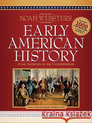 Noah Webster's Early American History Xulon Press 9781597811354 Xulon Press - książka