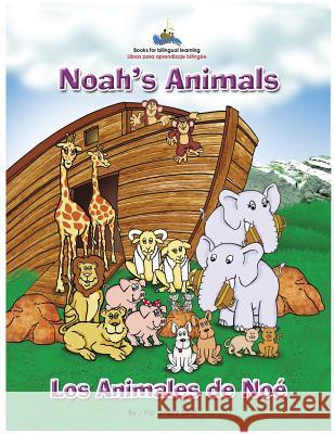 Noah's Animals / Los Animales de Noe Grace M. Swift Jose Trinidad 9780970327079 Dimensions - książka