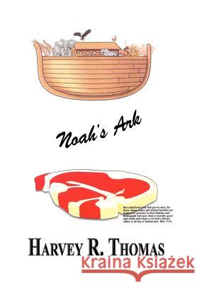 Noah's Ark Harvey R. Thomas 9780759694088 Authorhouse - książka