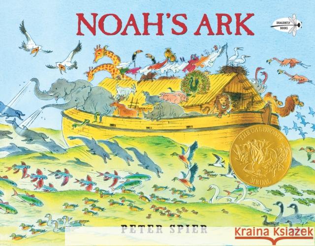 Noah's Ark: (Caldecott Medal Winner) Spier, Peter 9780440406938 Dragonfly Books - książka