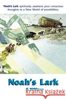 Noah's Lark: Animals on a Mission to Restore Mother Earth Weiss-Wilton, Shirley 9780759610026 Authorhouse - książka