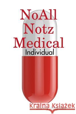 Noall Notz Medical: Individual Sherry Adepitan 9781365531620 Lulu.com - książka