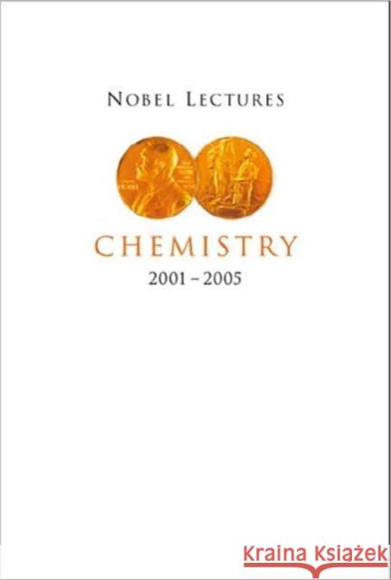 Nobel Lectures in Chemistry (2001-2005) Ahlberg, Per 9789812794444 World Scientific Publishing Company - książka