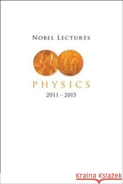 Nobel Lectures in Physics (2011-2015) Lars Bergstrom 9789811245527 World Scientific Publishing Company - książka