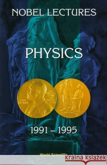 Nobel Lectures in Physics, Vol 7 (1991-1995) Ekspong, Gosta 9789810226770 World Scientific Publishing Company - książka