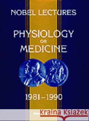 Nobel Lectures in Physiology or Medicine 1981-1990 Lindsten, Jan 9789810207922 World Scientific Publishing Co Pte Ltd - książka