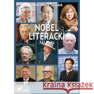 Nobel literacki XXI wieku T.2 2010 - 2019 ŚWIĄTEK ANNA MARIA 9788375861716 FOSZE - książka