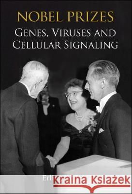 Nobel Prizes: Genes, Viruses and Cellular Signaling Norrby, Erling 9789811261329 World Scientific Publishing Co Pte Ltd - książka