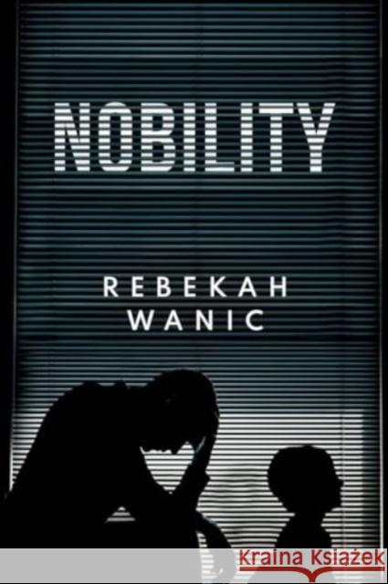 Nobility Rebekah Wanic 9781837942930 Pegasus Elliot Mackenzie Publishers - książka