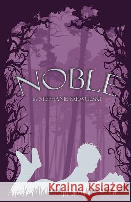 Noble Stephanie Parwulski   9781953021755 Belle Isle Books - książka