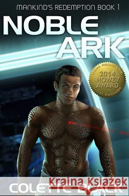 Noble Ark: Mankind's Redemption Book 1 Colette Black Evan Braun Suzanne Helmigh 9781497456204 Createspace - książka