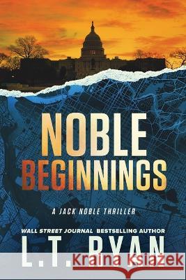 Noble Beginnings L T Ryan   9781685331726 Liquid Mind Media, LLC - książka