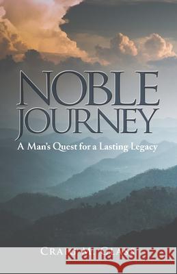 Noble Journey Craig M. Glass 9781976567957 Createspace Independent Publishing Platform - książka