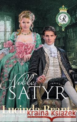 Noble Satyr: A Georgian Historical Romance Lucinda Brant 9781922985545 Sprigleaf Pty Ltd - książka