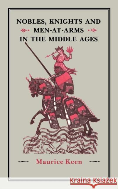 Nobles, Knights and Men-At-Arms in the Middle Ages Keen, Maurice 9781852850876 Hambledon & London - książka