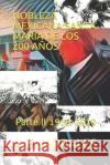 Nobleza Mexicana: SANTA MARÍA DE LOS 200 AÑOS: Parte II 1910-2010 E. Morales, A. 9781090900586 Independently Published