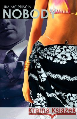Nobody Jim Morrison 9780595333271 iUniverse - książka