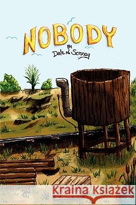 Nobody Dale N. Sonney 9781441579768 Xlibris Corporation - książka