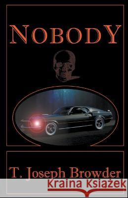 Nobody T Joseph Browder   9798223847175 T. Joseph Browder - książka