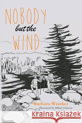 Nobody but the Wind Johnson, Mikael 9781505367782 Createspace - książka