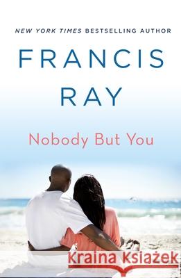 Nobody But You: A Grayson Friends Novel Francis Ray 9781250623898 St. Martin's Griffin - książka