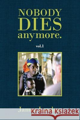 Nobody Dies Anymore James Lawless 9781922629418 Green Hill Publishing - książka