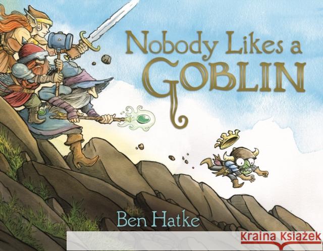 Nobody Likes a Goblin Ben Hatke 9781626720817 First Second - książka