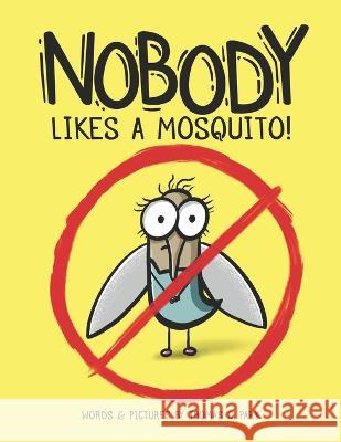 Nobody Likes a Mosquito Thomas C Park   9798375520100 Independently Published - książka