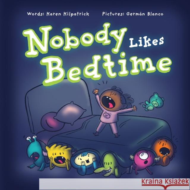 Nobody Likes Bedtime Karen Kilpatrick Germ 9781938447457 Genius Cat Books - książka