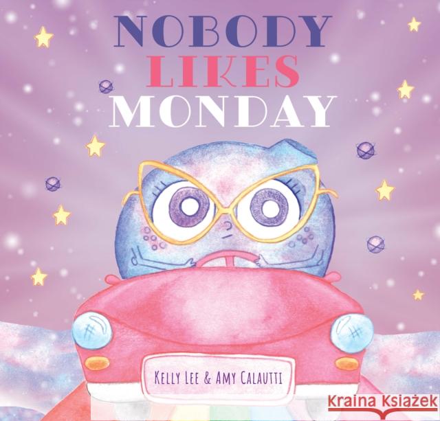 Nobody Likes Monday Kelly Lee 9781922539847 Exisle Publishing - książka