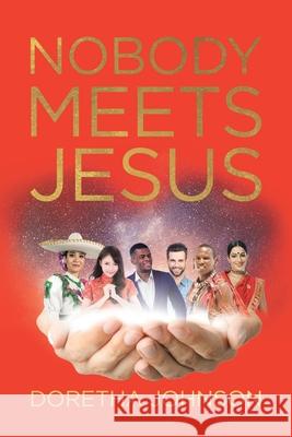 Nobody Meets Jesus Doretha Johnson 9781644248904 Page Publishing, Inc. - książka