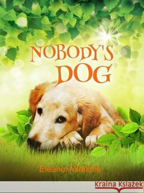 Nobody's Dog Eleanor Watkins 9781912457427 Dernier Publishing - książka