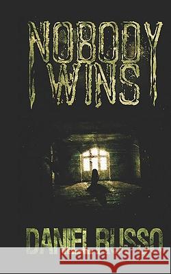 Nobody Wins Daniel Russo Michael Russo 9781450525053 Createspace - książka