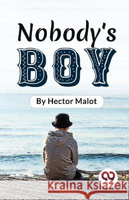 Nobody'S Boy Hector Malot   9789357489010 Double 9 Books - książka