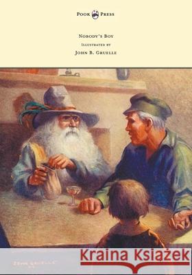 Nobody's Boy (Sans Famille) - Illustrated by John B. Gruelle Hector Malot John B. Gruelle 9781447477235 Pook Press - książka