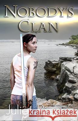 Nobody's Clan Juliet Pierce 9781494741662 Createspace - książka