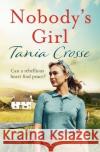 Nobody's Girl Tania Crosse 9781035903443 Bloomsbury Publishing PLC