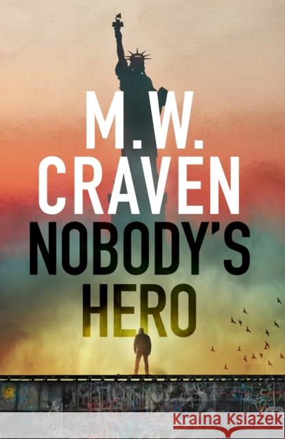 Nobody's Hero M. W. Craven 9781408717615 Little, Brown - książka